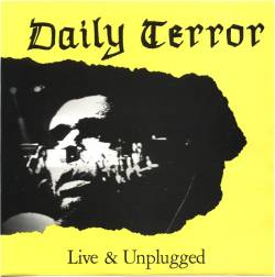 Daily Terror : Live & Unplugged